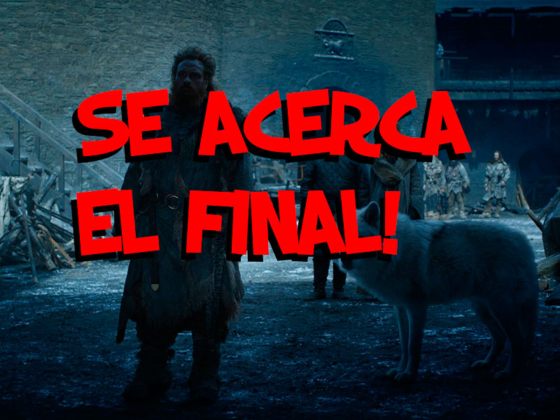 Ya llega el final de juego de tronos