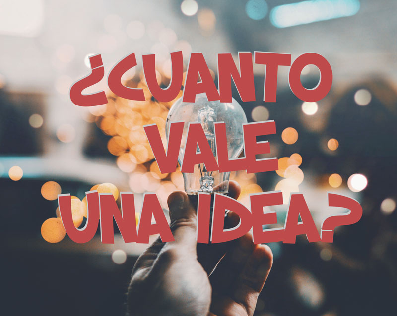 Cuánto vale una idea