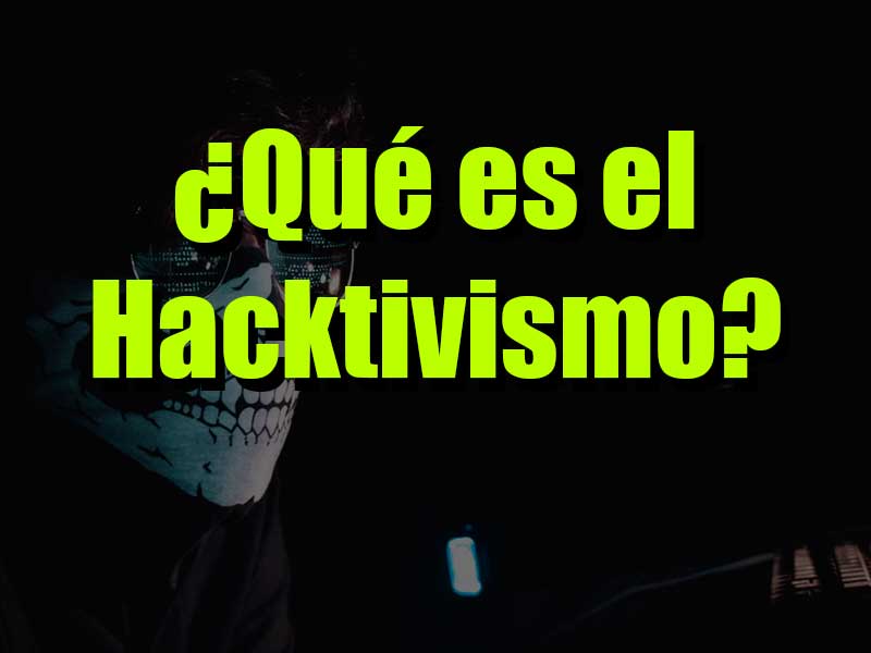 qué es el hacktivismo - activista se esconde tras una máscara