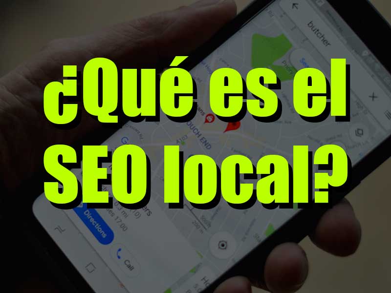 que es el seo local, como potenciar el posicionamiento local