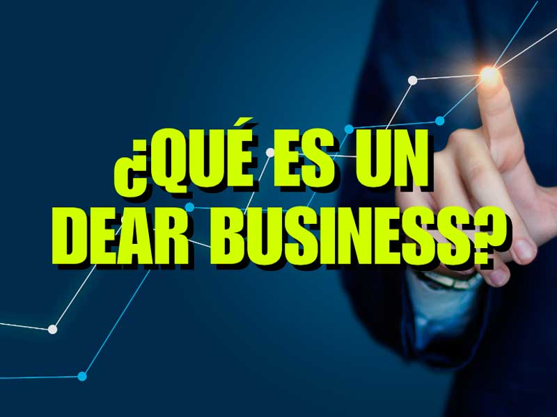 que es un dear business