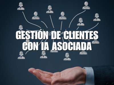 Gestión de clientes con IA asociada