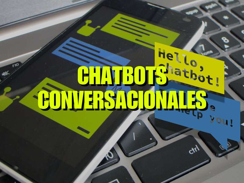crear chatbots conversacionales